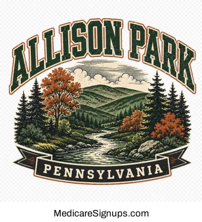 Enroll in a Allison Park Pennsylvania Medicare Plan.