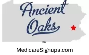 Enroll in a Ancient Oaks Pennsylvania Medicare Plan.