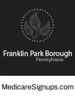 Enroll in a Franklin Park Pennsylvania Medicare Plan.