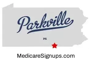 Enroll in a Parkville Pennsylvania Medicare Plan.