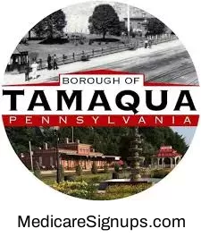 Enroll in a Tamaqua Pennsylvania Medicare Plan.